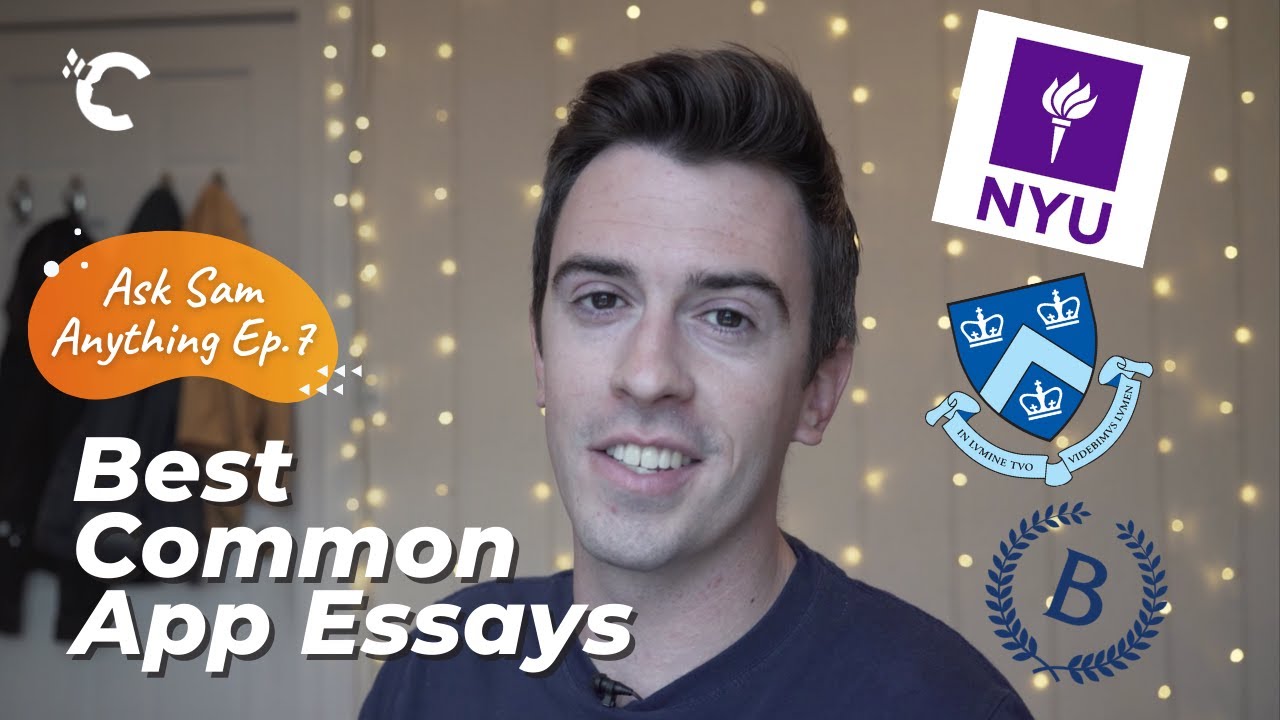 NYU, Columbia & Barnard: My Favorite Common App Essays | Ask Sam Anything Ep. 7