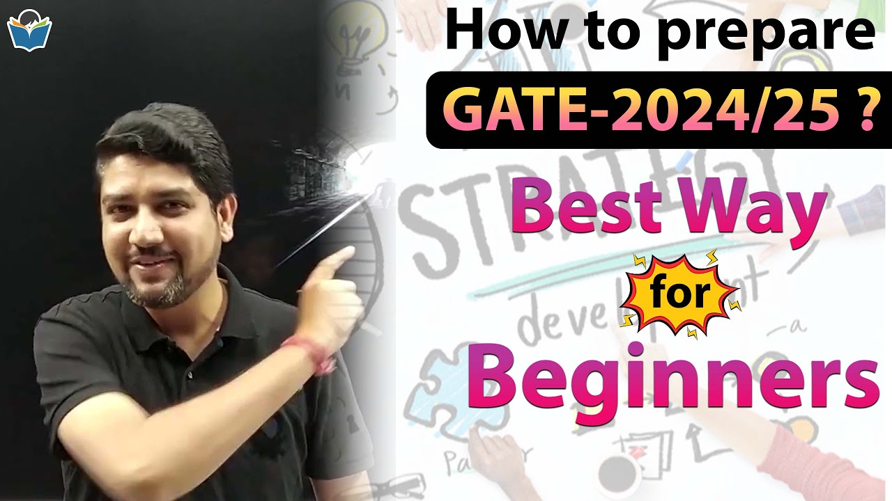 How to prepare GATE-2024/25 ? Best way for Beginners !