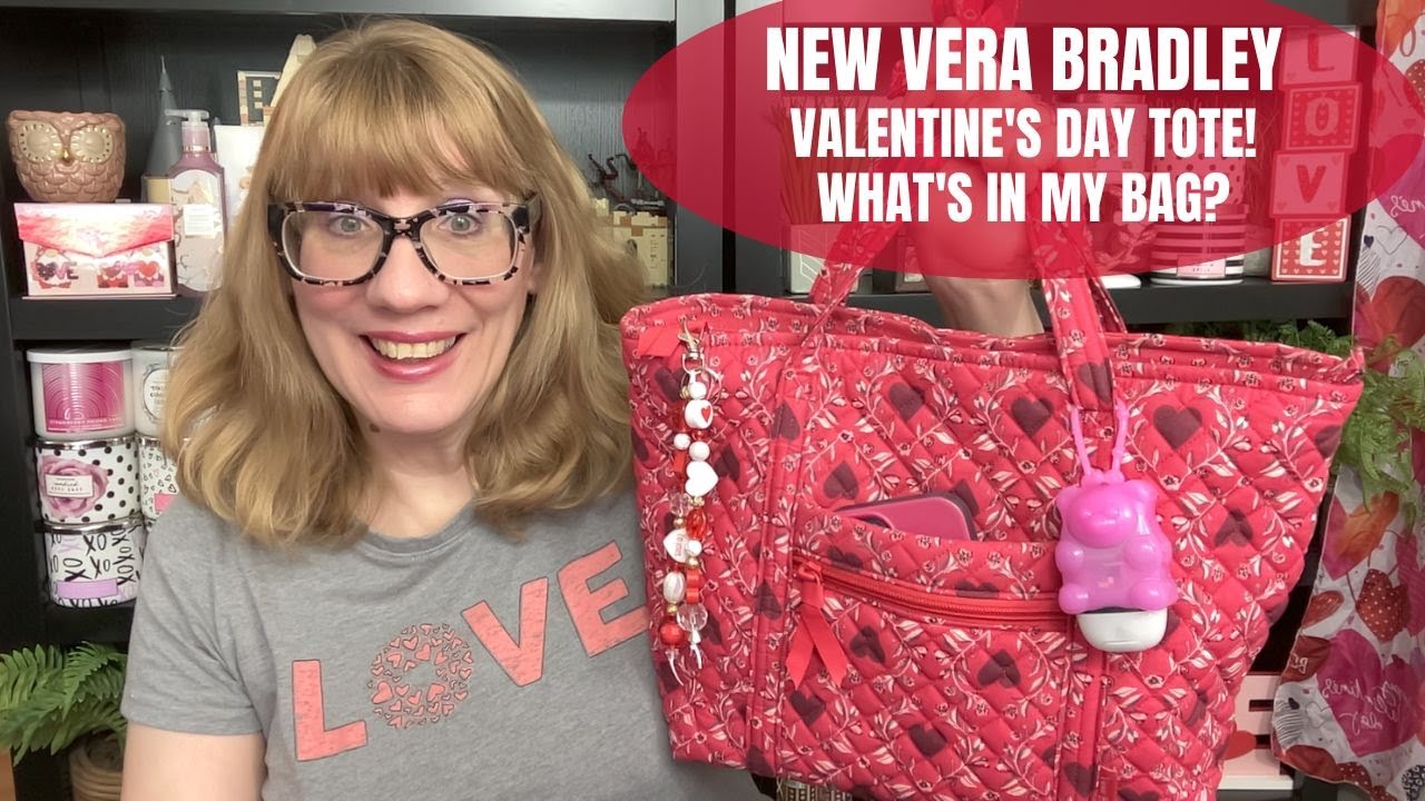 New VERA BRADLEY Valentine's Day Tote! What's In My Bag?
