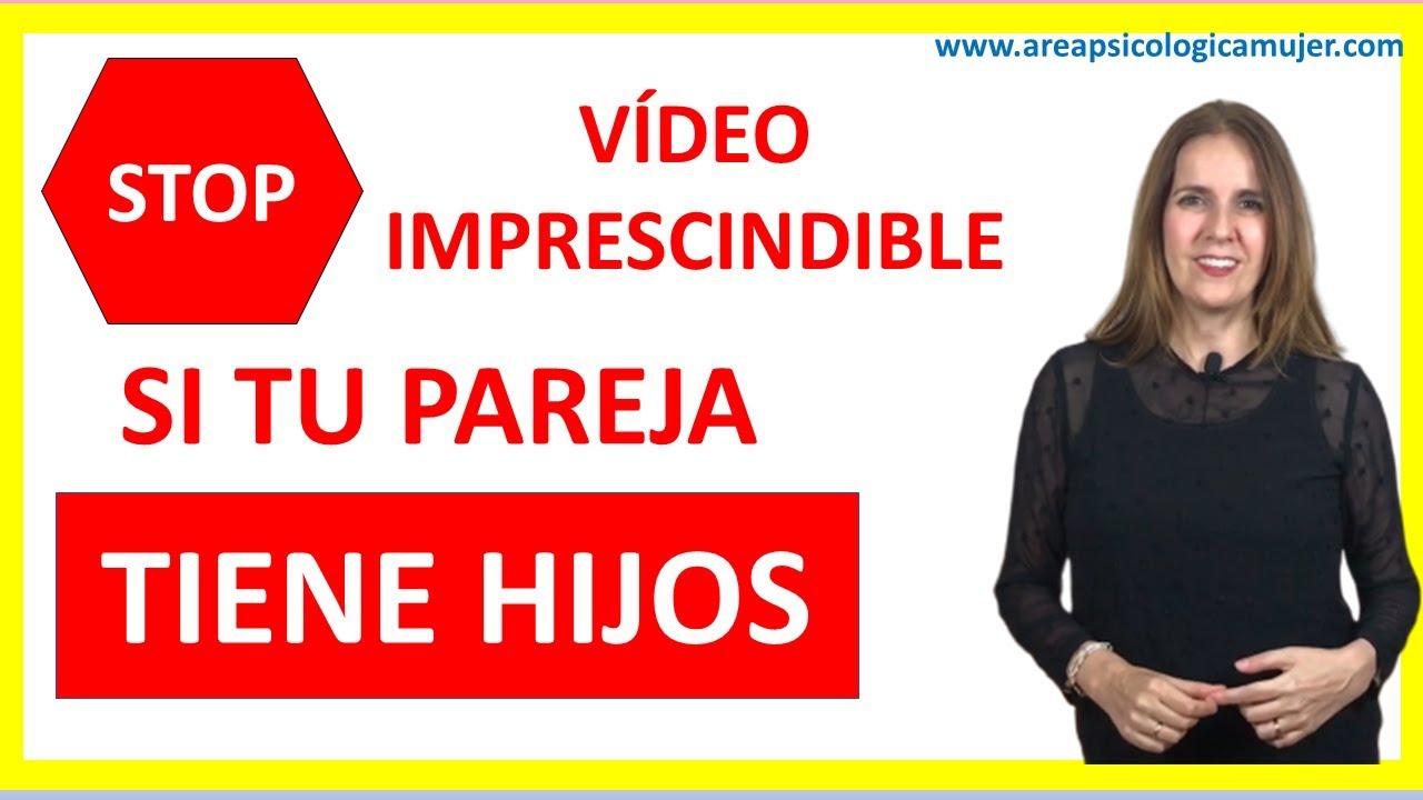 C&oacute;mo actuar cuando tu PAREJA tiene HIJOS de otra relaci&oacute;n anterior