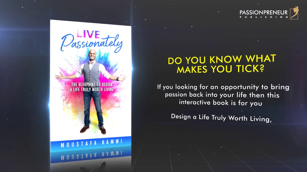 Book Launch Trailer - &ldquo;Live Passionately&ldquo; by Moustafa Hamwi
