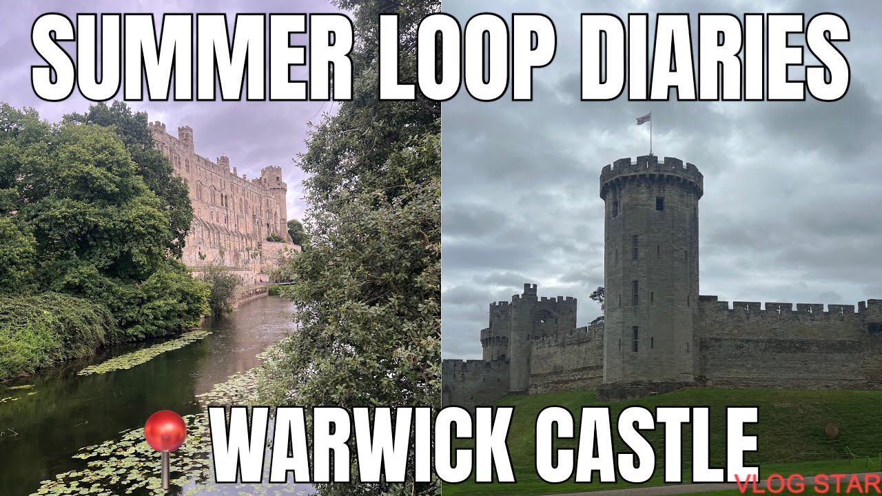 Warwick castle first visit-Summer loop diaries 2025 Ep4