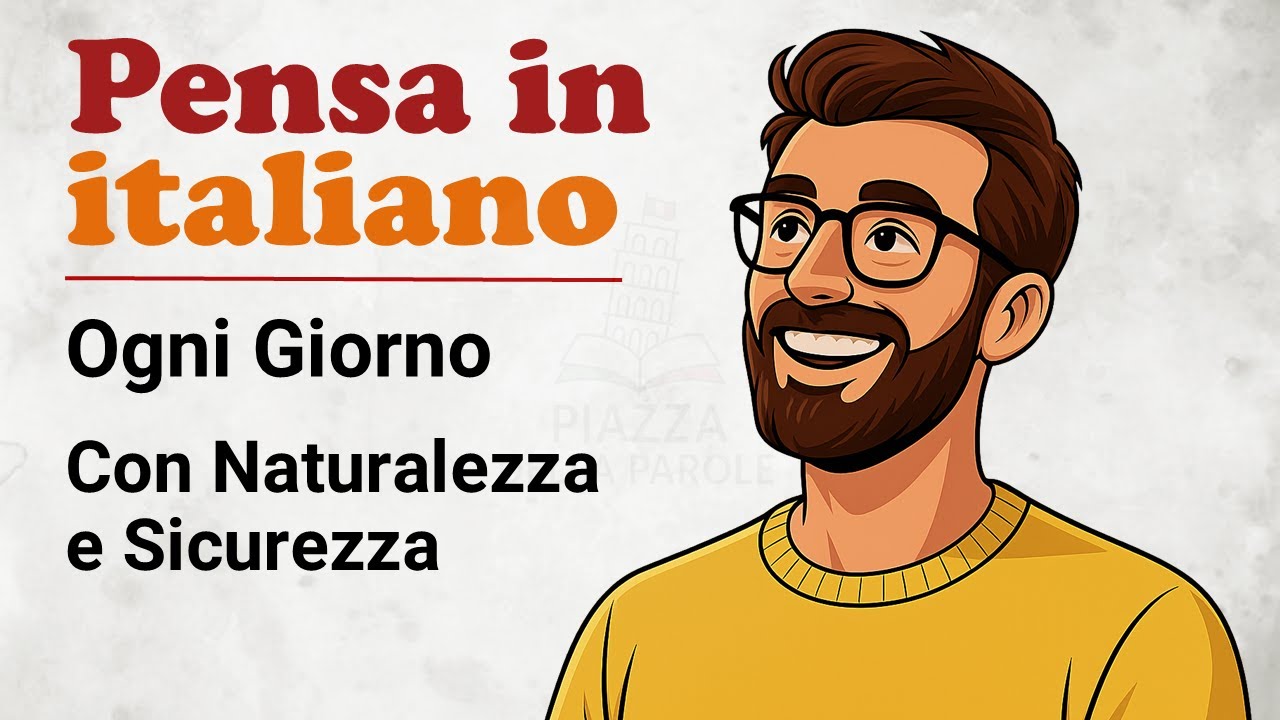 Come allenare il cervello a pensare in italiano | Parla con fluidit&agrave;, senza tradurre
