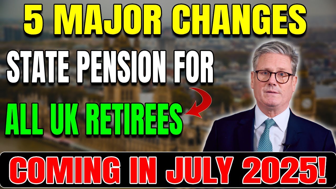 July 2025 State Pension Update: 5 Game-Changing Shifts Every UK Retiree Must Know