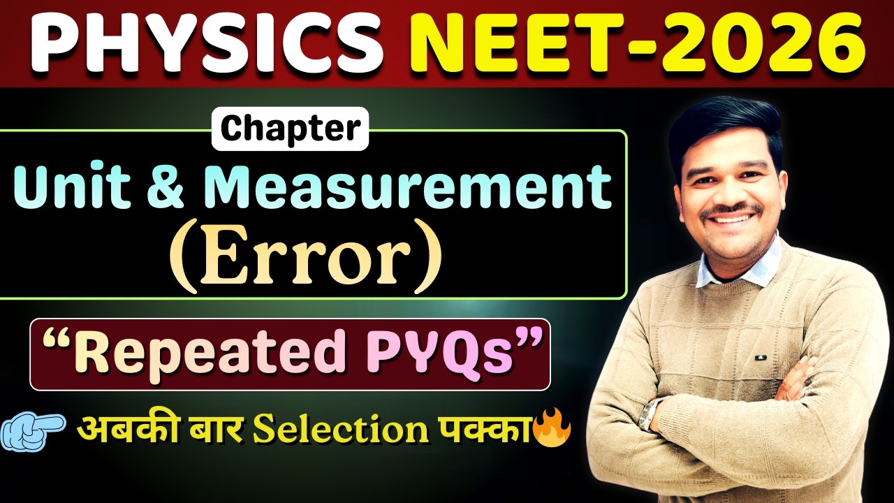“NEET 2026 Units & Measurements: Errors + 15 Years PYQs | 100% Sure Questions 🔥” #neet #gravityguru