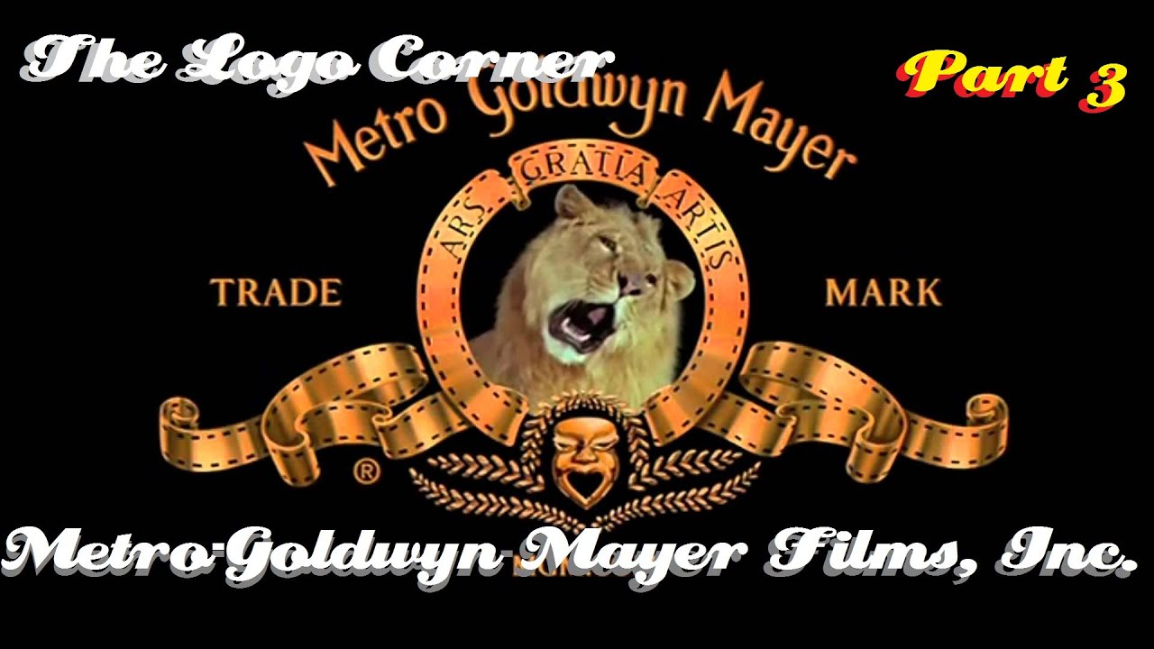The Logo Corner: Metro-Goldwyn-Mayer Films, Inc. (Episode 2) [PART 3 of 3]