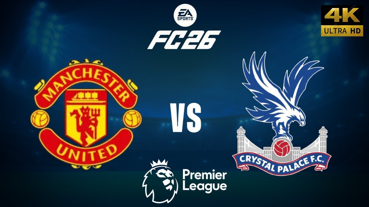 FC 26 - Manchester United vs Crystal Palace - Premier League 25/26 Full Match - PC [4K60]