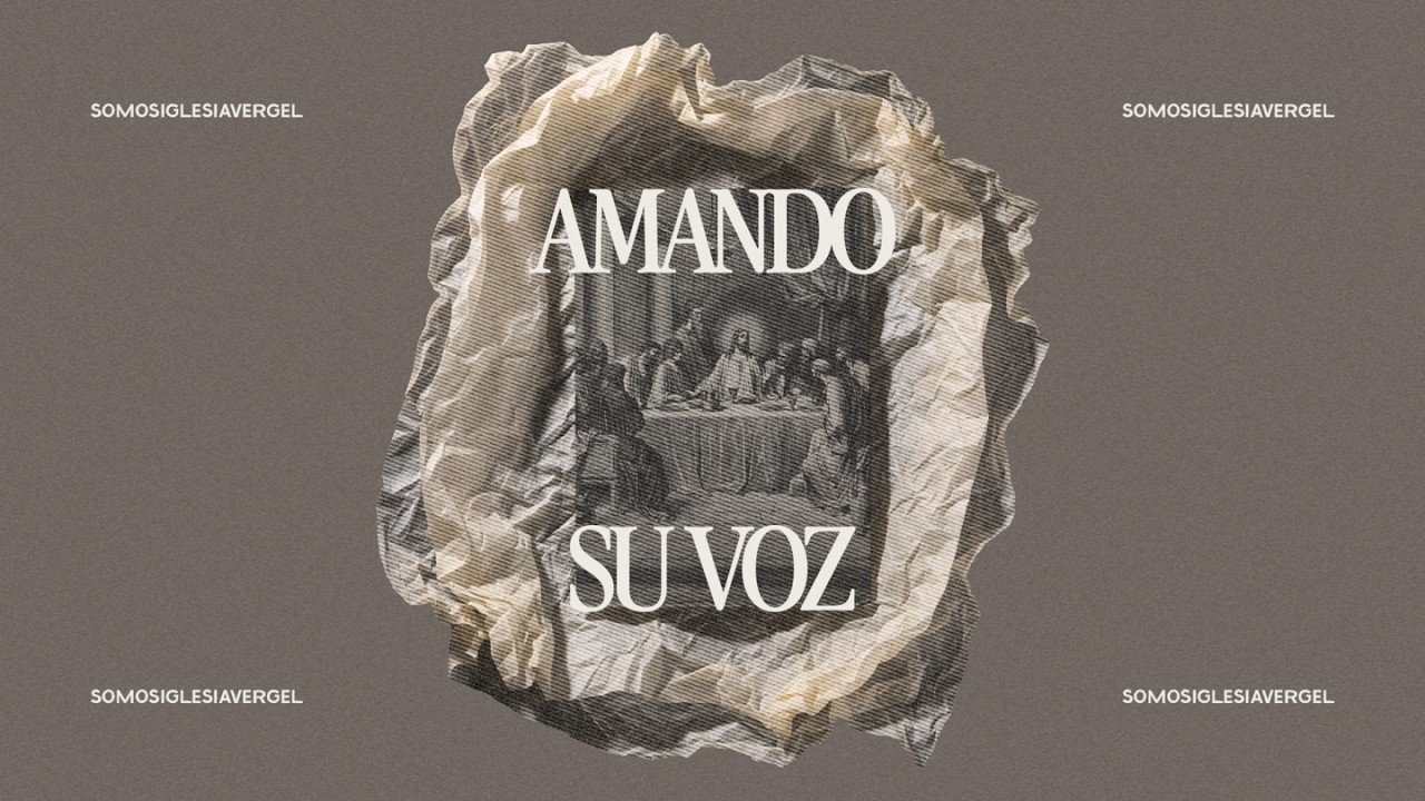 Amando su voz - Ps. José Félix