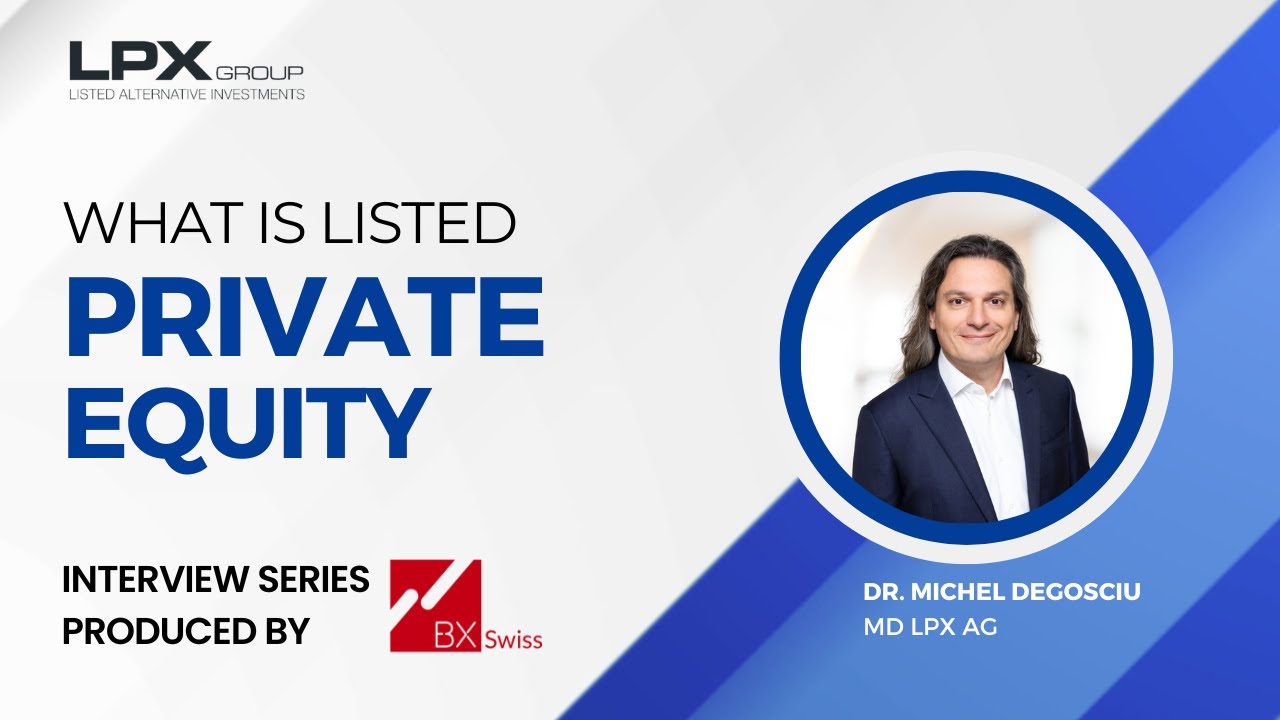 2. What is Listed Private Equity | BX Swiss TV Interview Series