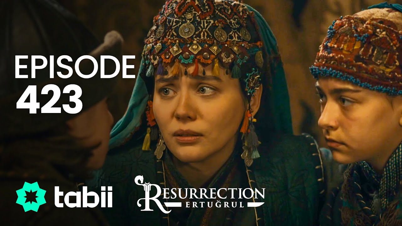 Resurrection: Ertuğrul | Episode 423