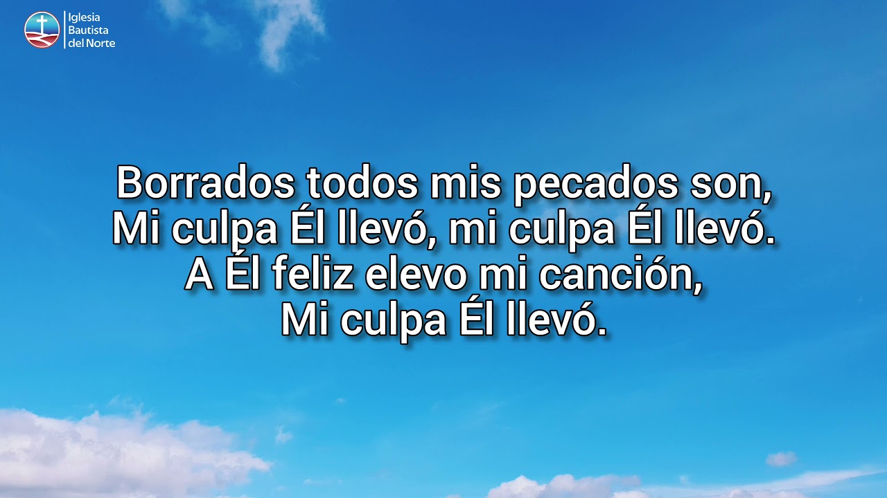 HIMNO MI CULPA EL LLEVÓ