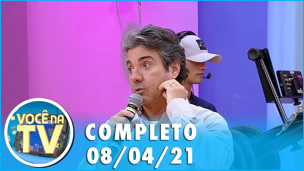 Você na TV (08/04/21) | Completo