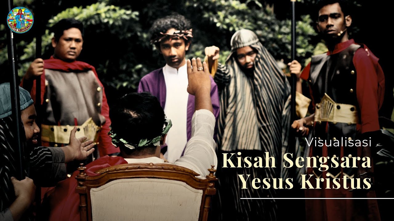 Visualisasi Kisah Sengsara Yesus Kristus 2024