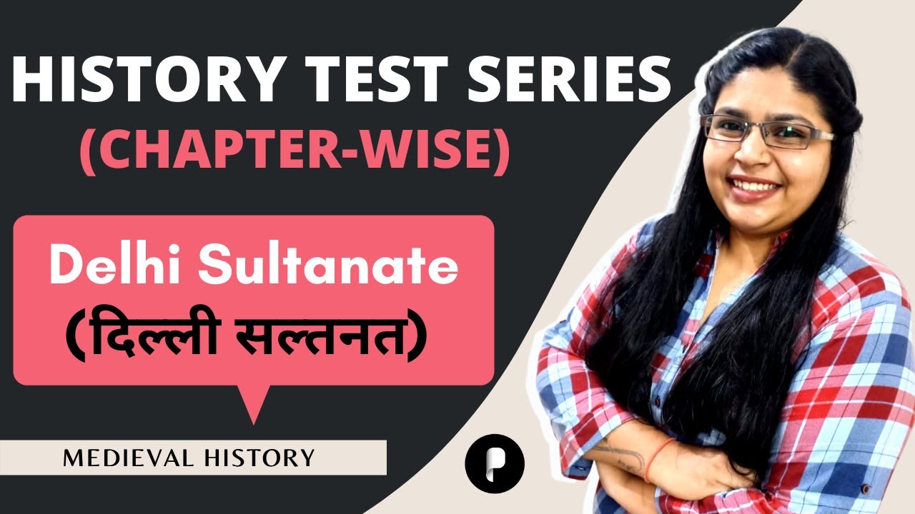 History Test Series | Delhi Sultanate | Slave & Khilji Dynasty | Medieval History | MCQ series