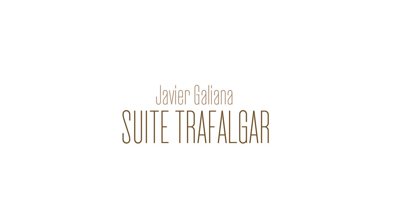 SUITE TRAFALGAR - Javier Galiana