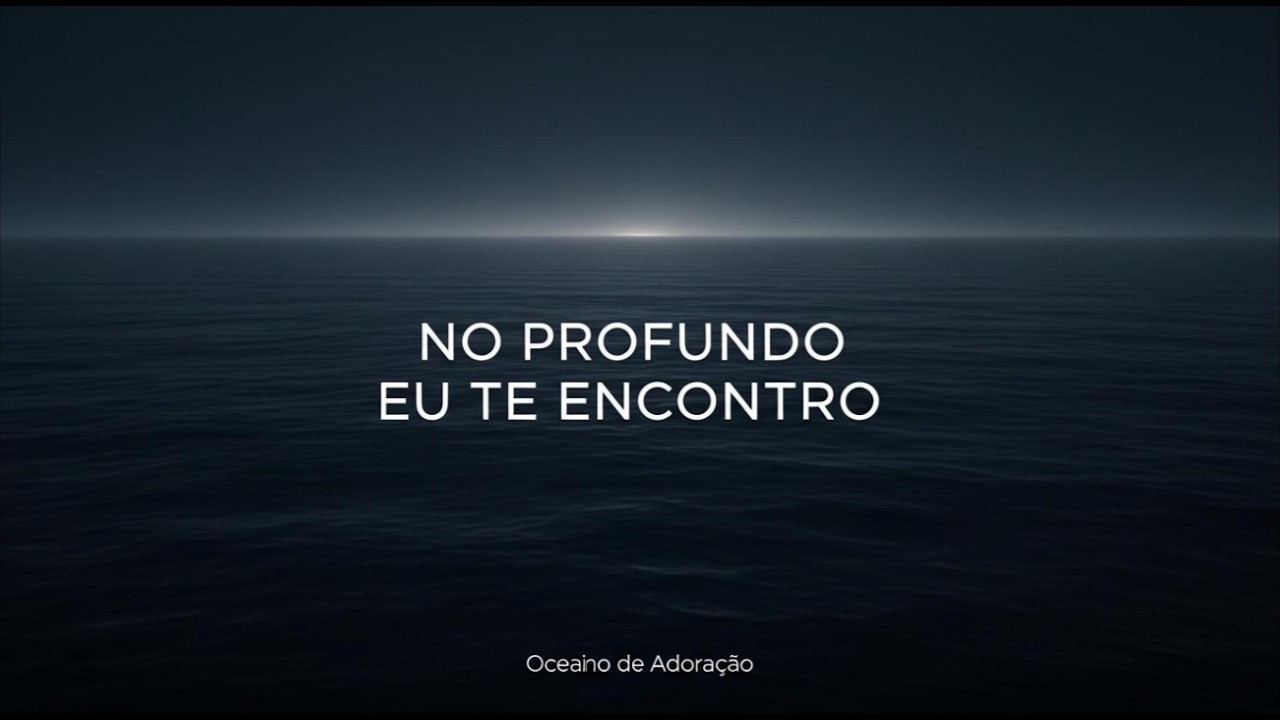 No Profundo Eu Te Encontro – Entre no Oceano da Presença de Deus