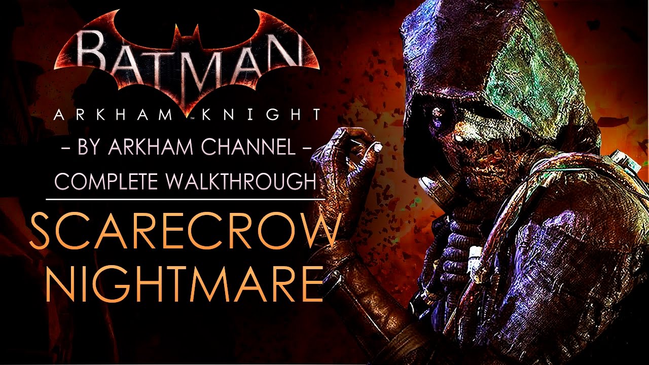 Batman: Arkham Knight – AR Challenges – Scarecrow Nightmare Missions (PS4)