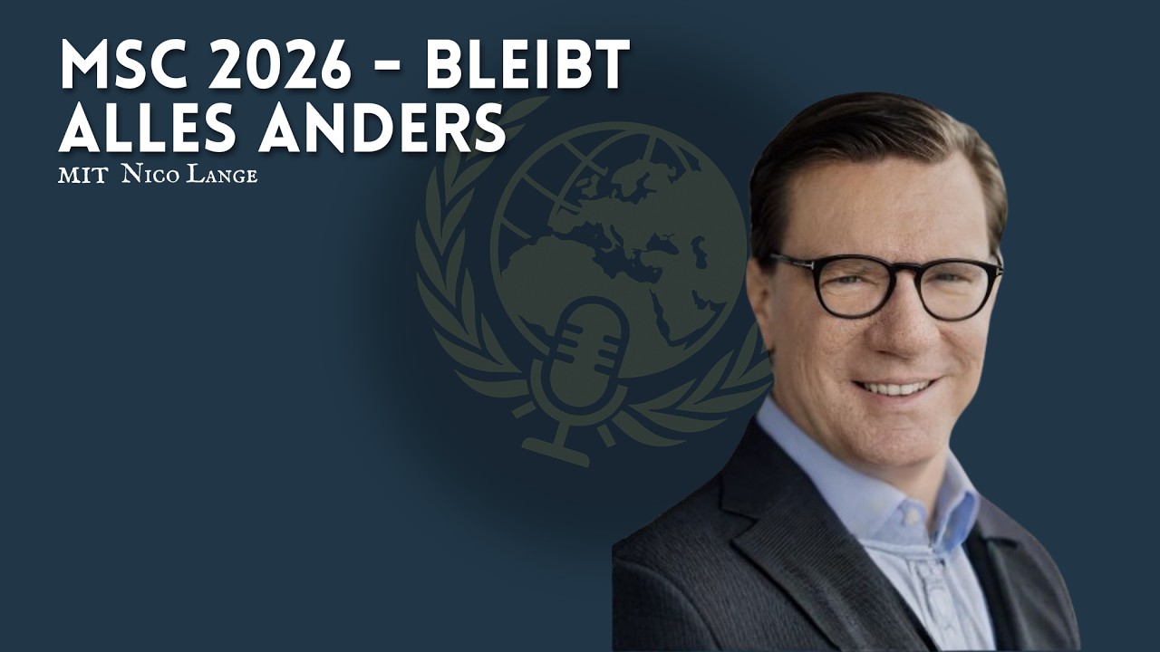 Sitzung 35 - MSC 2026 - Bleibt alles anders
