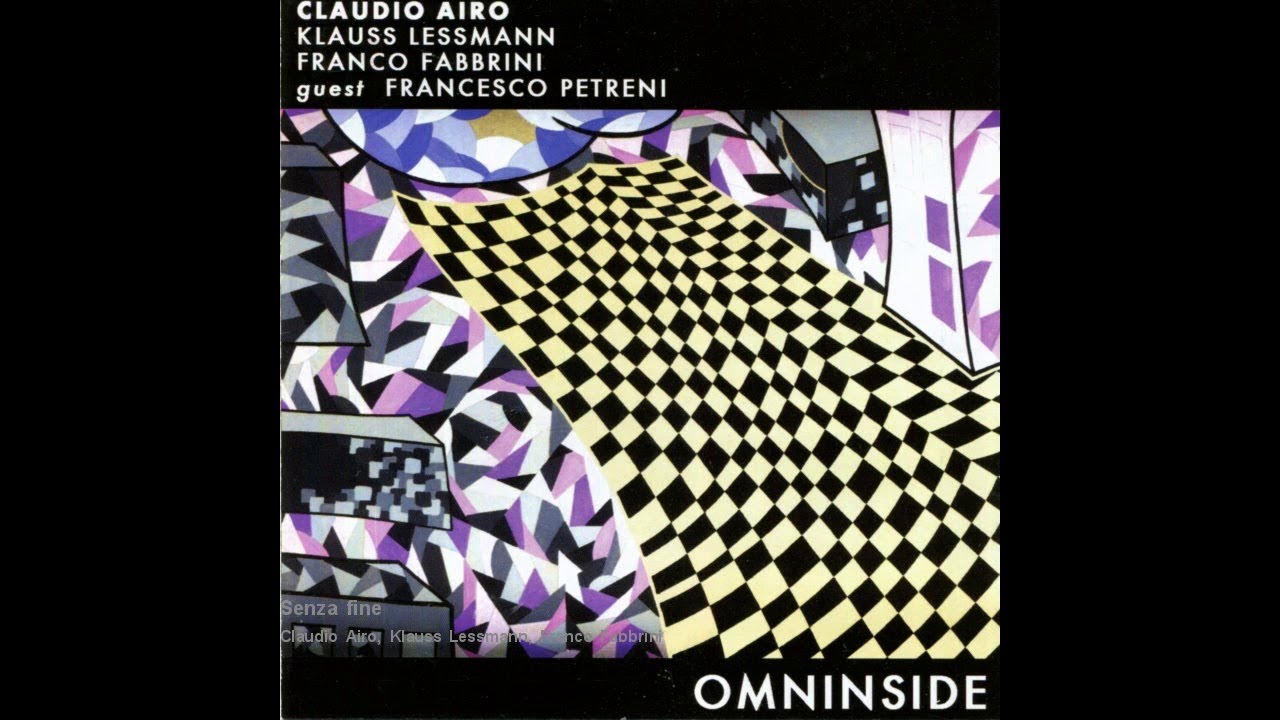 Claudio Airo, Klauss Lessmann, Franco Fabbrini (feat. Francesco Petreni) - Senza fine (jazz music)