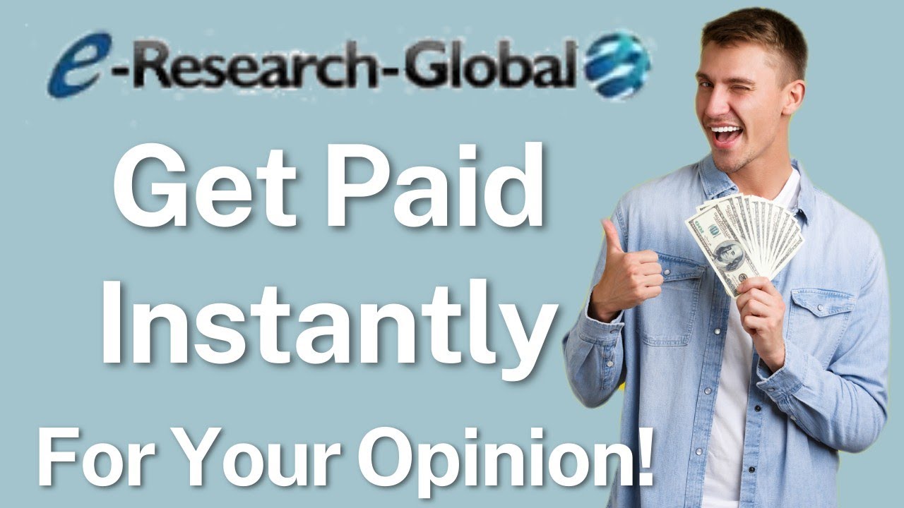 How To Register & Earn From e-Research Global Instantly Paying Survey Site [Payment Proof Included]