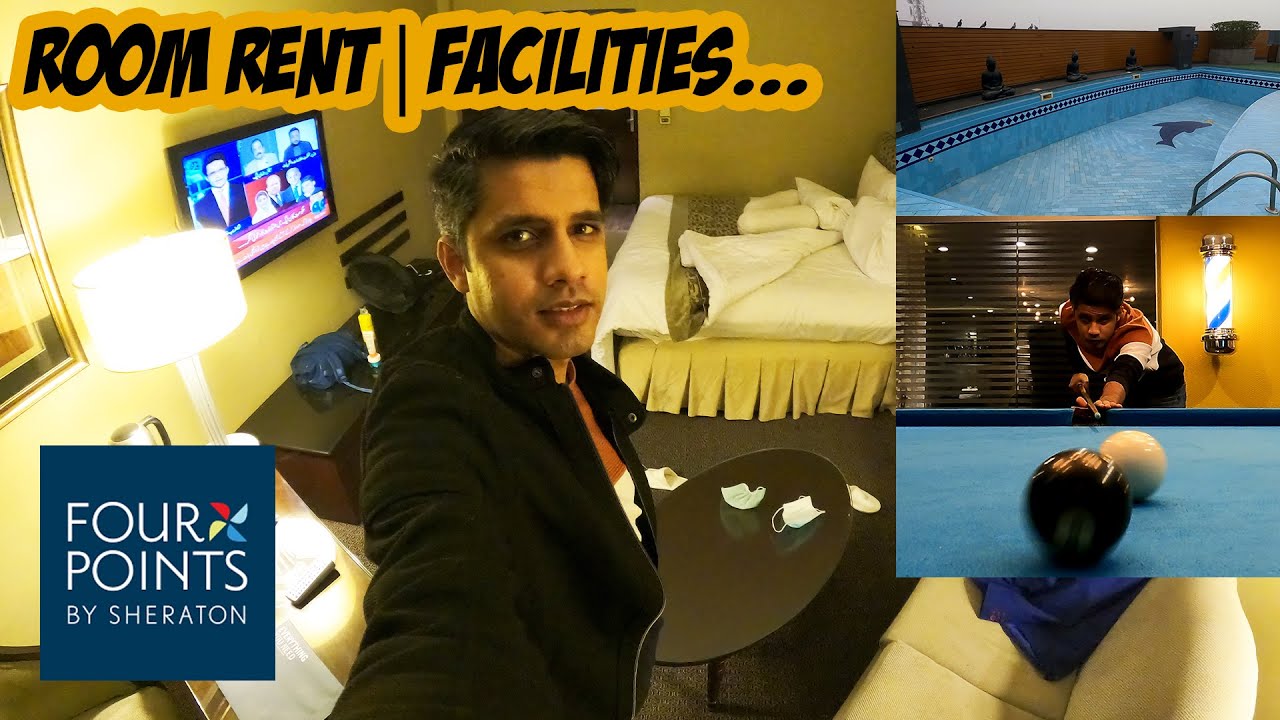 Four Points by Sheraton Hotel, Lahore | Detailed Review | 2022