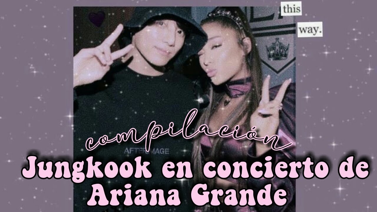 Jungkook en concierto de Ariana Grande➵Compilación♡