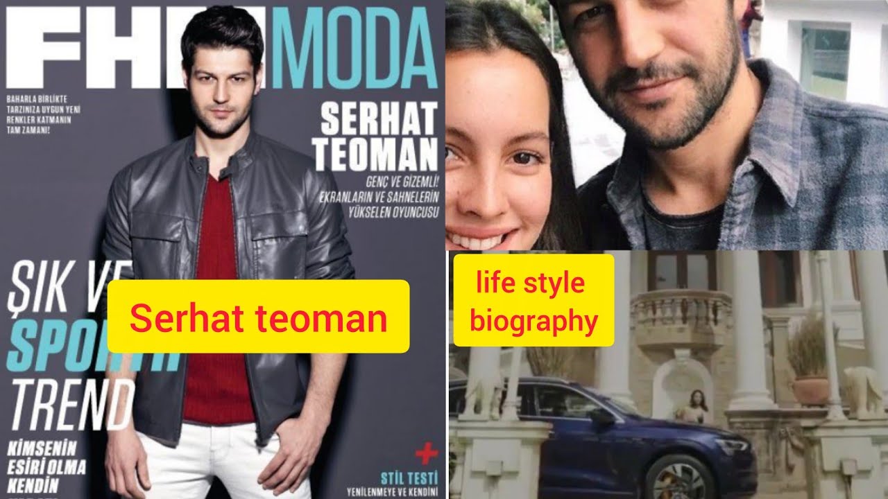 serhat teoman turkish actor life style biography 2025