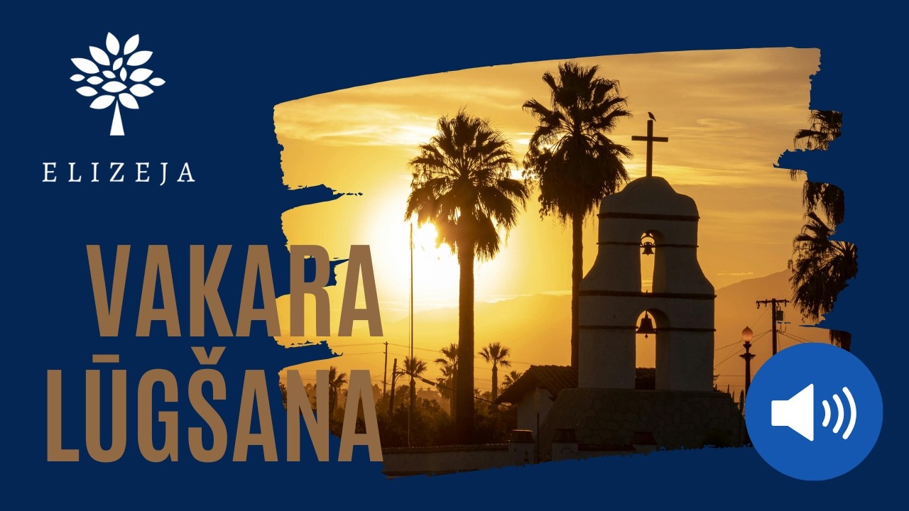 ELIZEJAS VAKARA LŪGŠANA – 2.marts