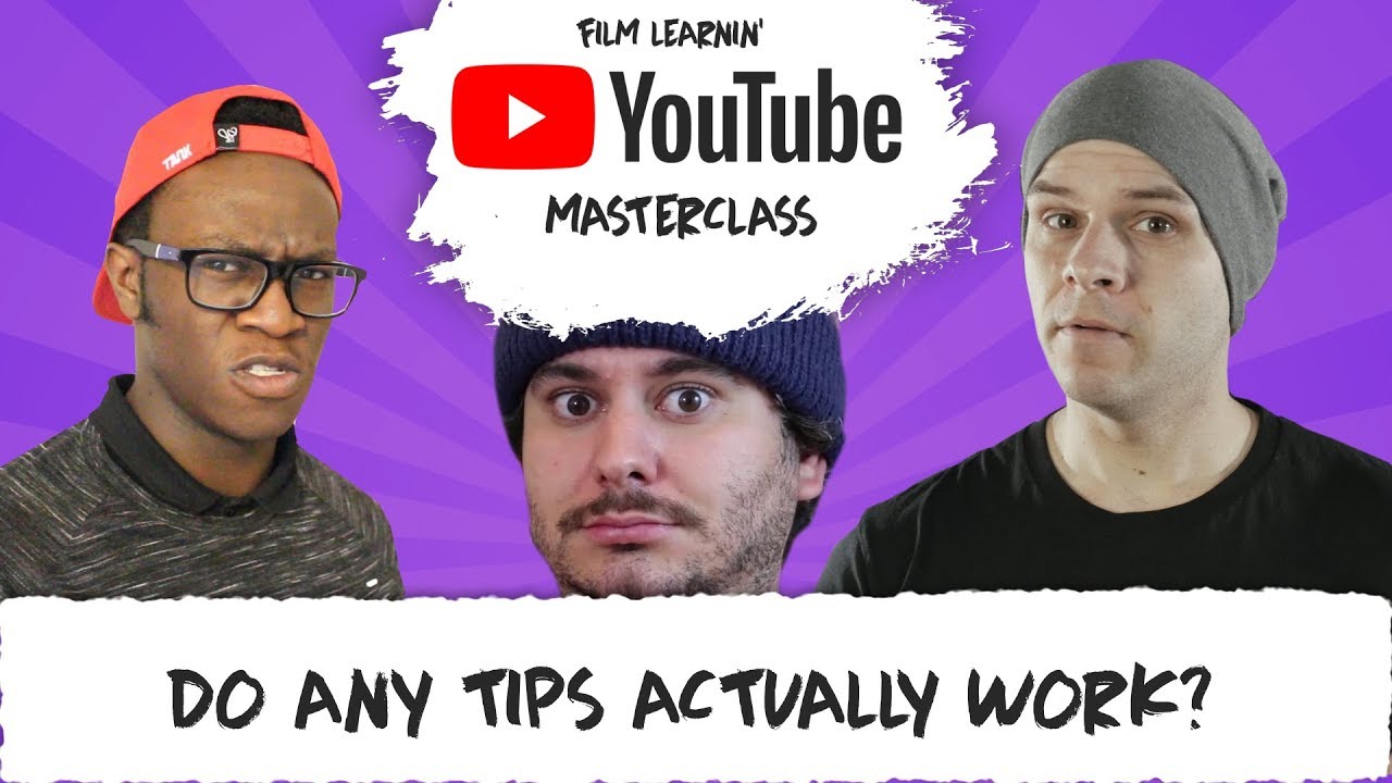 Do any  of These Tips Actually Work?! | Film Learnin Masterclass