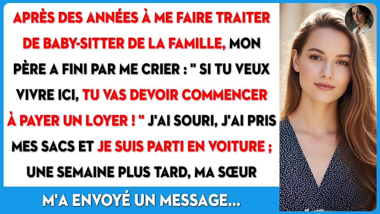 Traitée comme la nounou, mon père a enfin dit : 