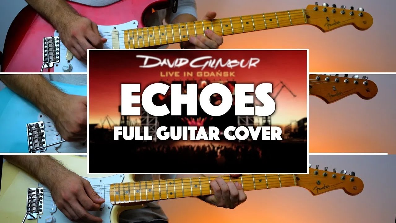 Pink Floyd / David Gilmour - Echoes Gdansk FULL Instrumental Guitar Cover