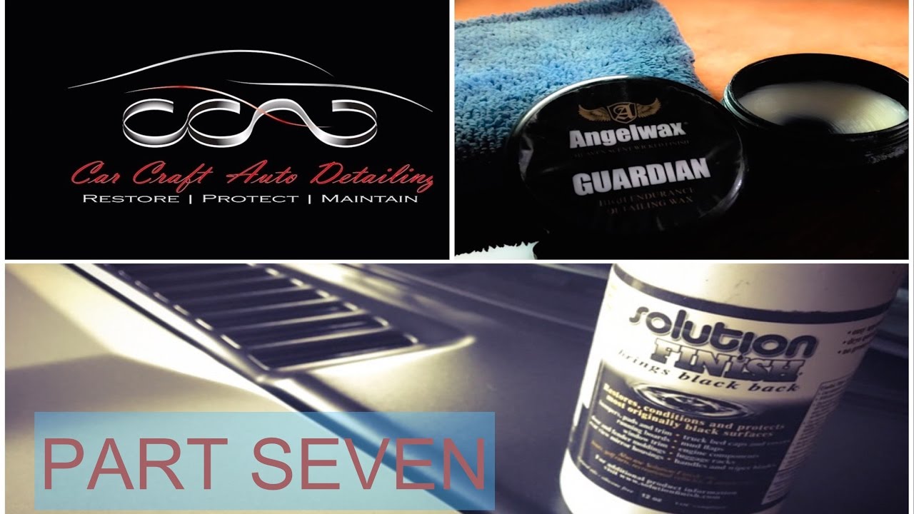 HowTo Professionally Detail A Vehicle, Part 7 - Protection, Trim Restoration (Vlog 2.7)