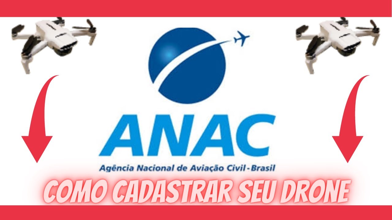 Como fazer o cadastro na Anac do seu drone