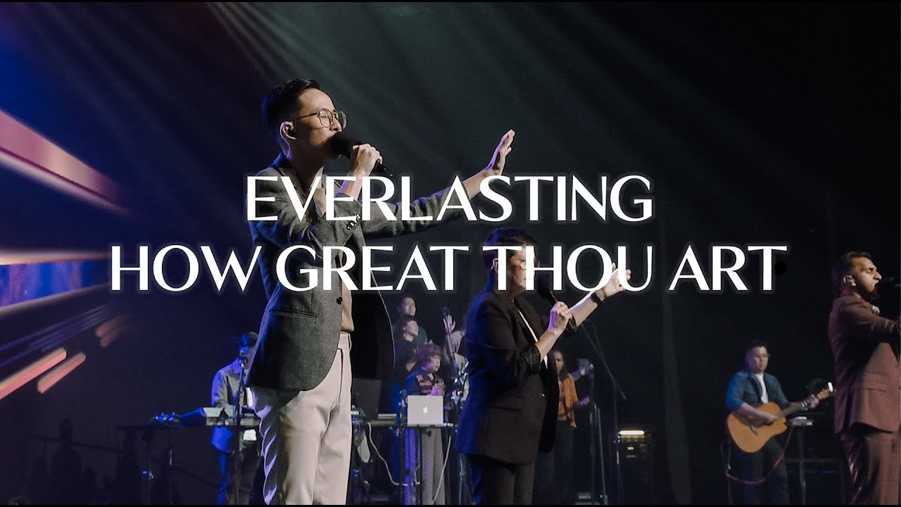Trinity in Worship: Everlasting | How Great Thou Art