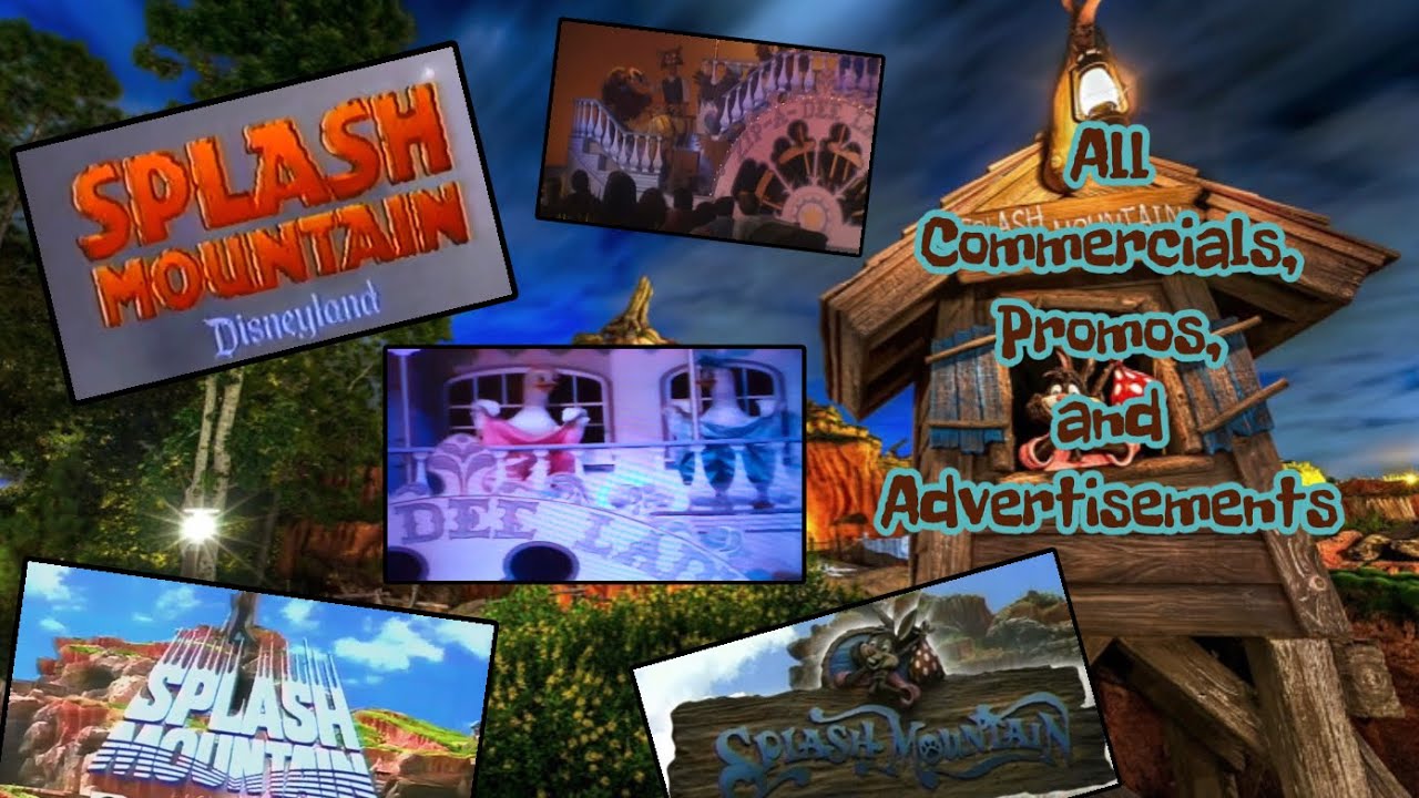 Splash Mountain Commercials, Promos, and Advertisements Compilation (1989-2017)