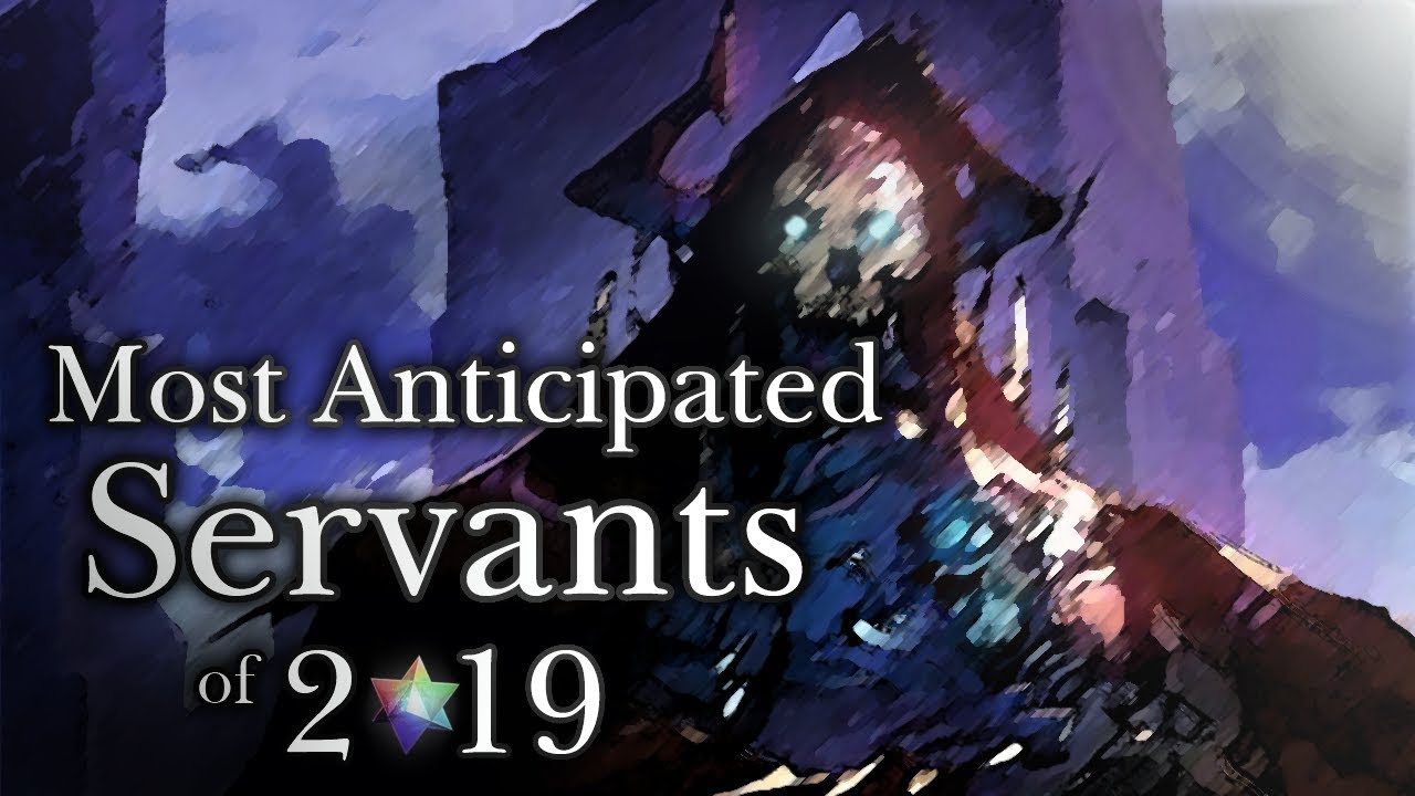 Top 10 Servants to Save for in 2019 — Fate/Grand Order (English Server)