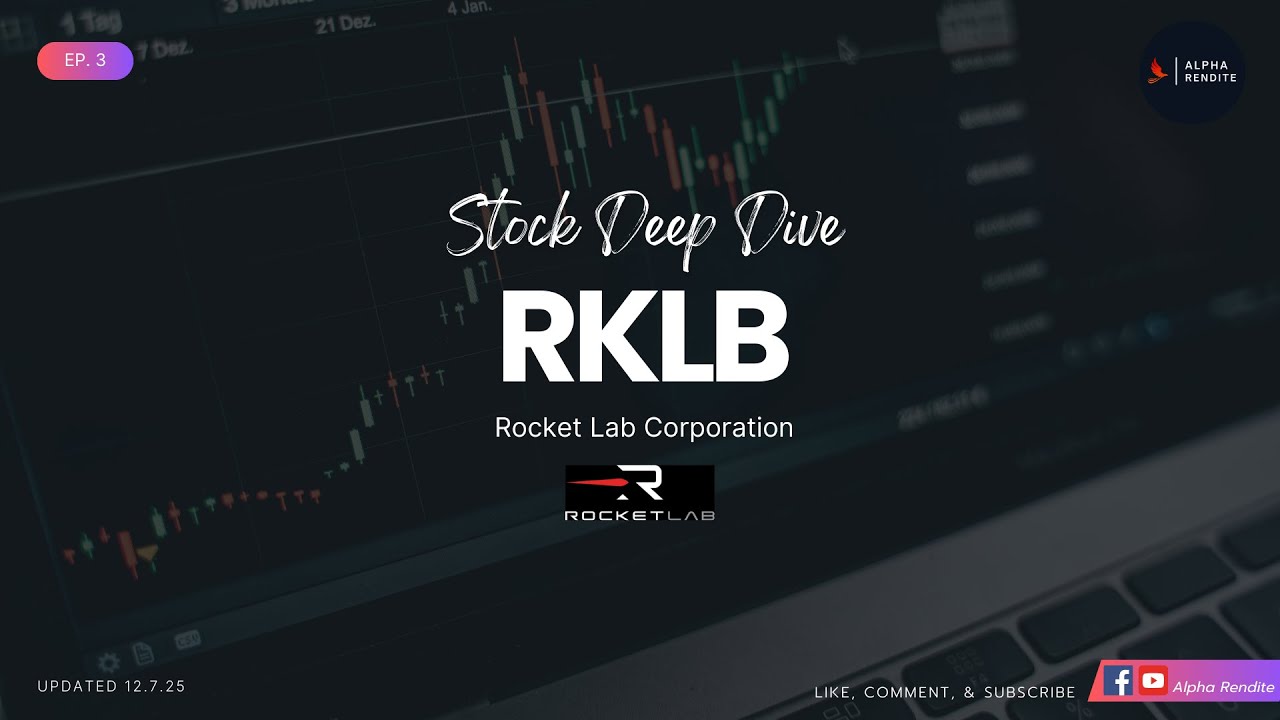 Stock Deep Dive | RKLB: วิเคราะห์เจาะลึก Rocket Lab หุ้นอวกาศตัวจริง หรือแค่จรวดกระแส? | EP.3