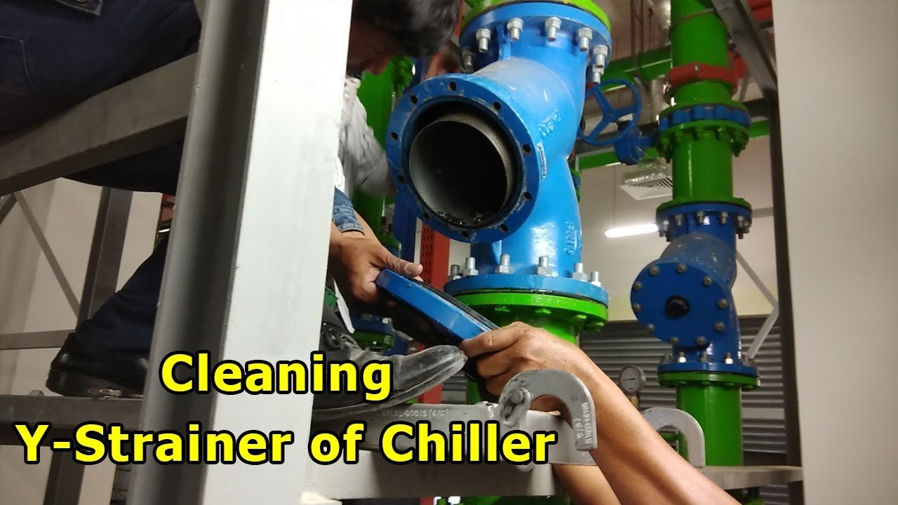 Cleaning Y-Strainer of Chiller Condenser Pipe System