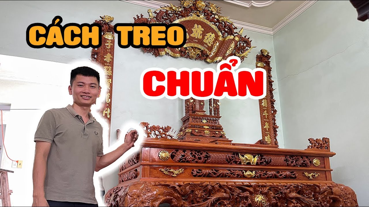Hướng Dẫn “ Treo Hoành Phi Câu Đối 