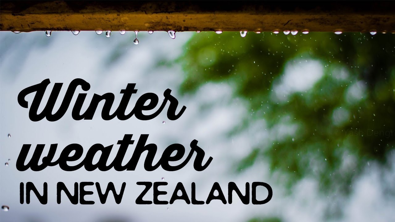 Winter Weather in New Zealand | A Thousand Words