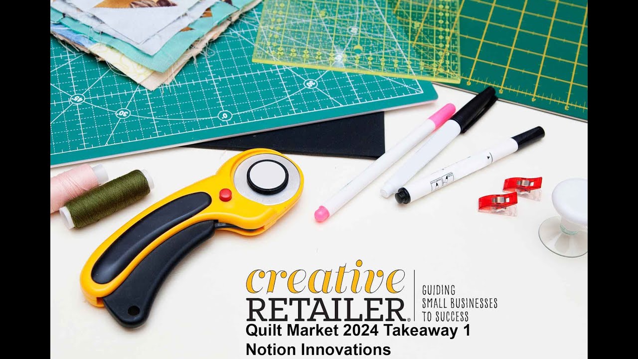 Quilt Market 2024 — Takeaway 1: Notion Innovations