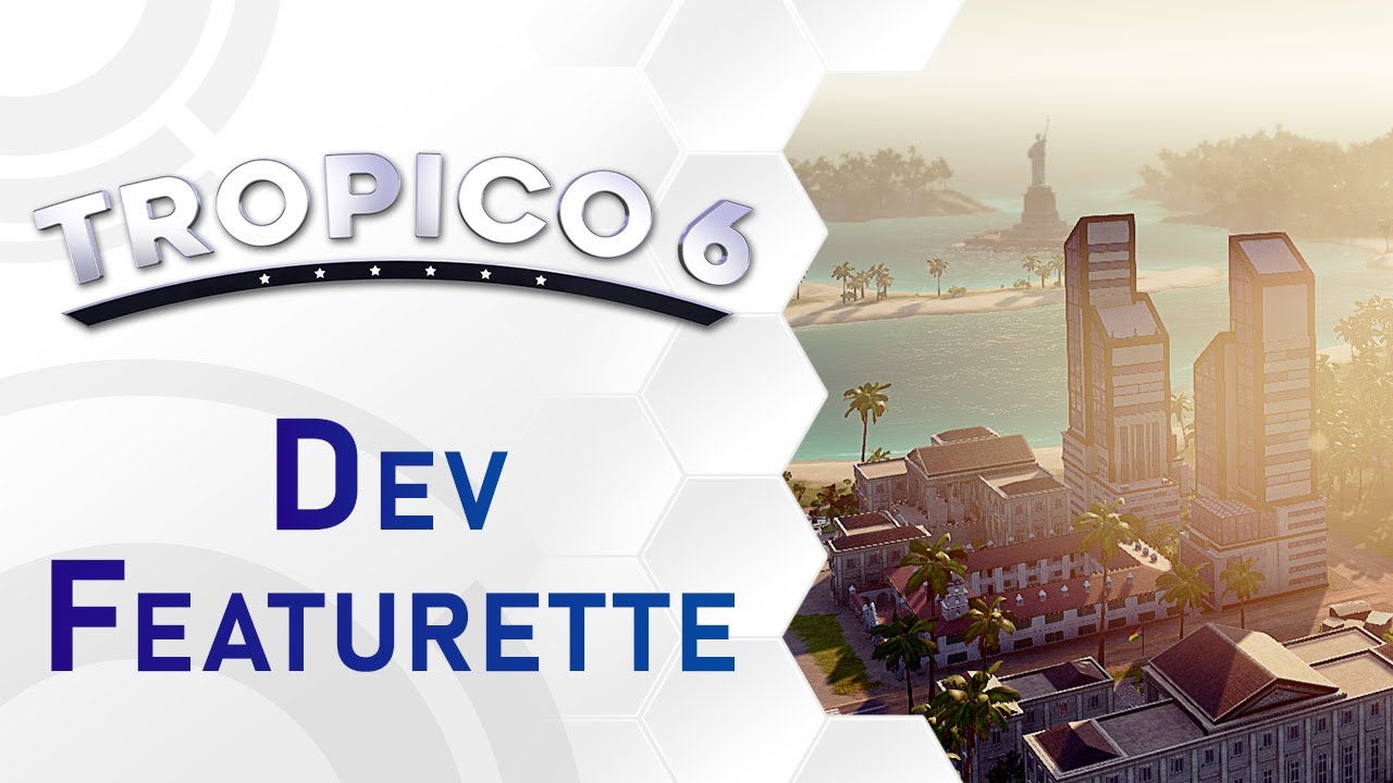 Tropico 6 -  Dev-Featurette | Leading A Franchise To Greatness [US]