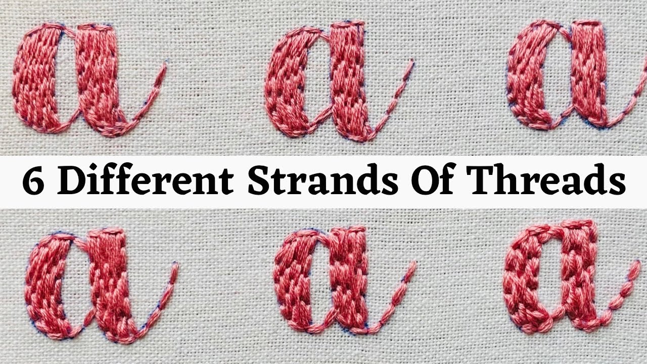 Working with 6 Different Strands of threads | Tutorials | Embroidery | Afeei