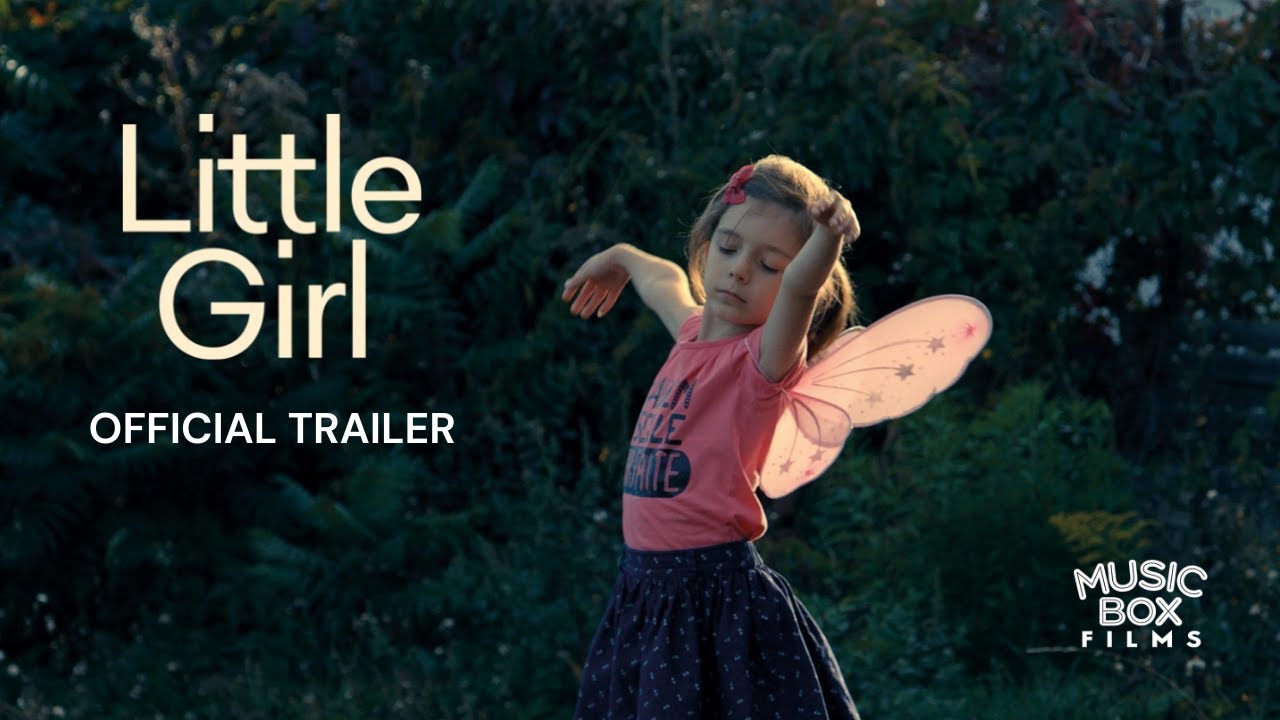 LITTLE GIRL | Official U.S. Trailer | A documentary by Sébastien Lifshitz