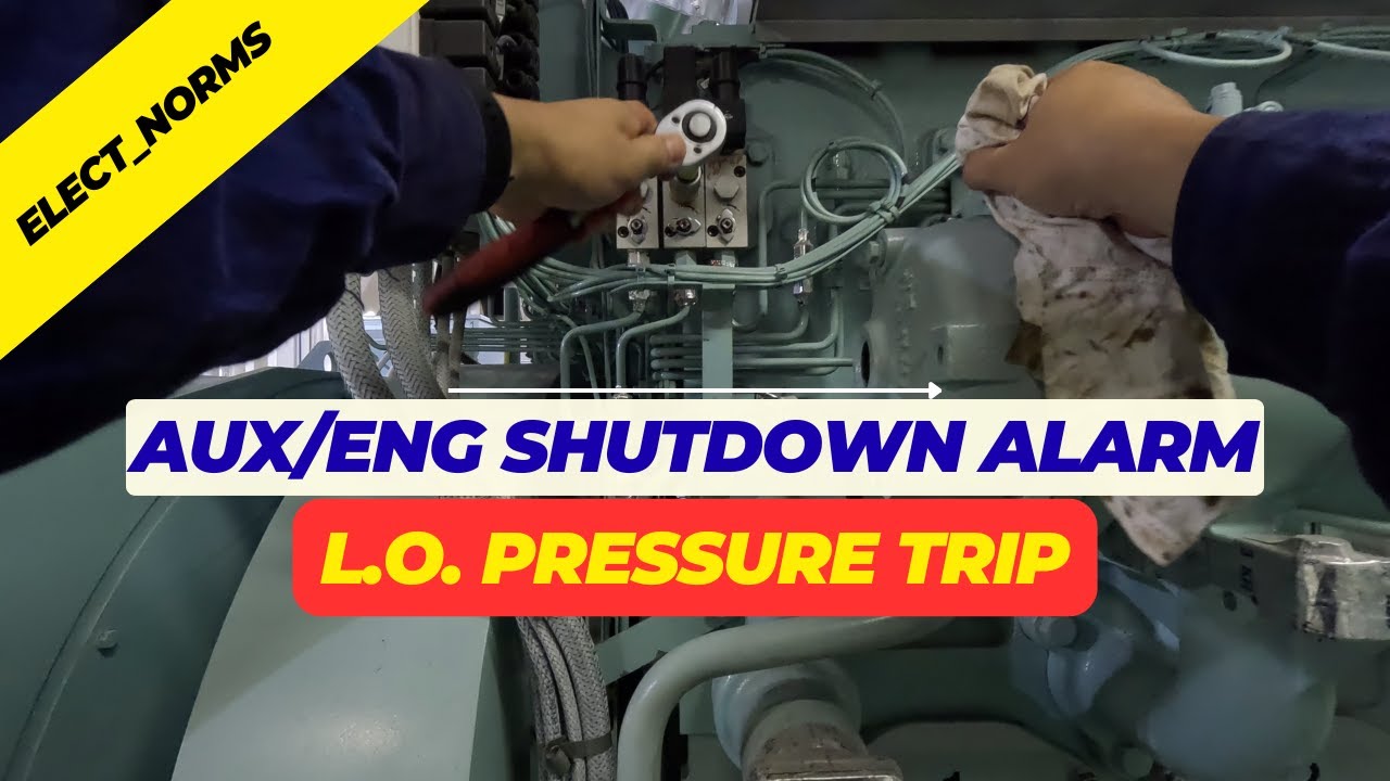 Auxiliary Engine Lube Oil Low Pressure Alarm & Shutdown | Actual Testing Onboard Ship