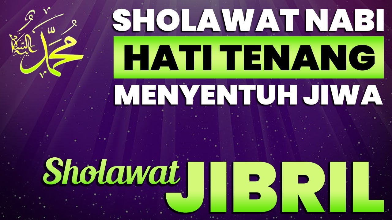 LIVE Sholawat Jibril Hari Ini Penarik Rezeki dan Lantunan Merdu Memetik Syafa'at Nabi