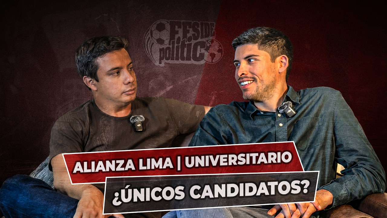 ALIANZA LIMA - UNIVERSITARIO / ¿ÚNICOS CANDIDATOS AL APERTURA?