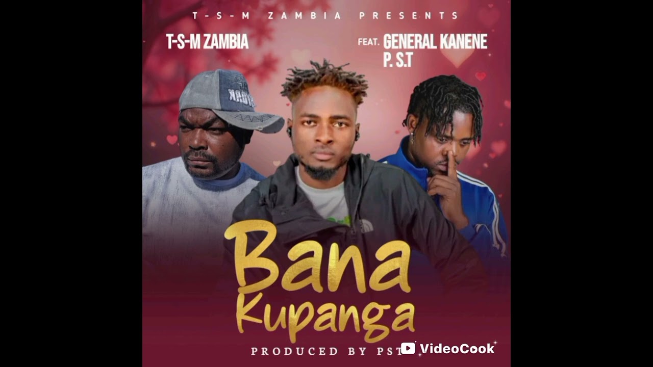 T-S-M Zambia featuring General kanene and P.S.T bana kupanga produce by PST 