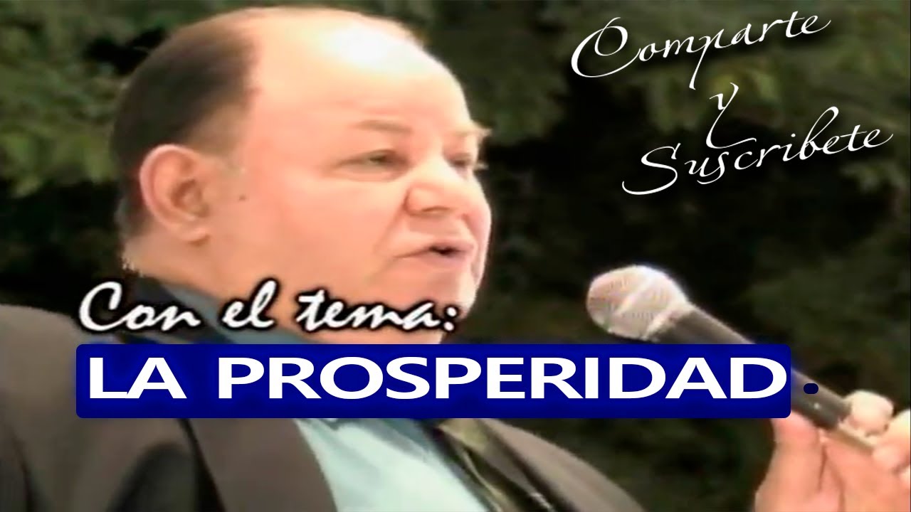 LA PROSPERIDAD  -  PASTOR DARIO SALAS