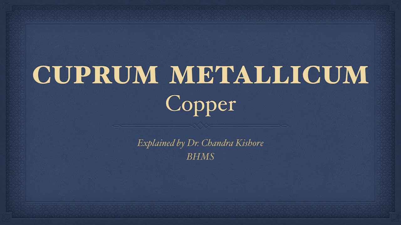 Cuprum Metallicum || Allen’s Keynotes || Well Explained